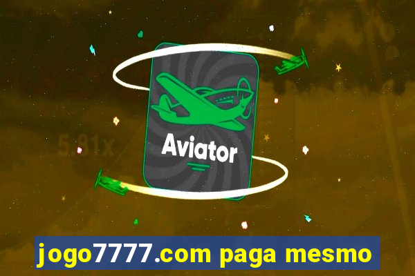 jogo7777.com paga mesmo